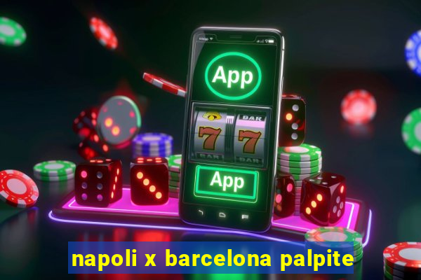 napoli x barcelona palpite